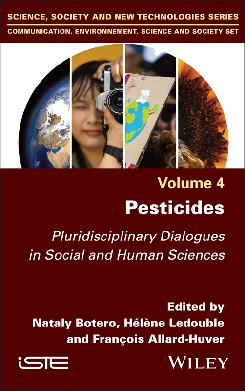 Pesticides: Pluridisciplinary Dialogues in Social and Human Sciences (ISTE Invoiced)