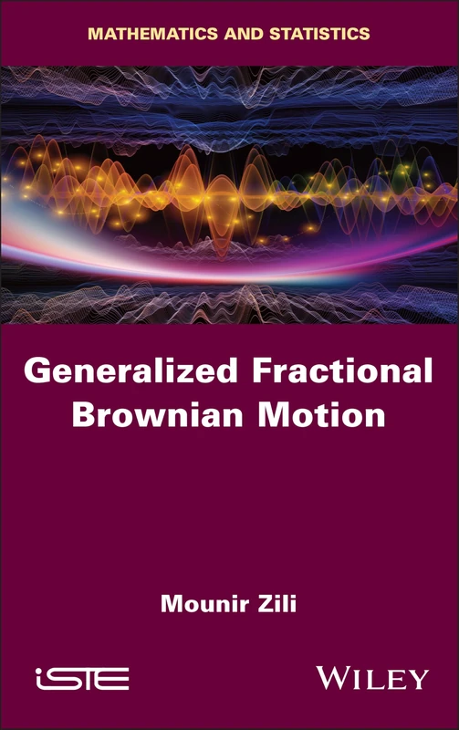Generalized Fractional Brownian Motion (ISTE Invoiced)