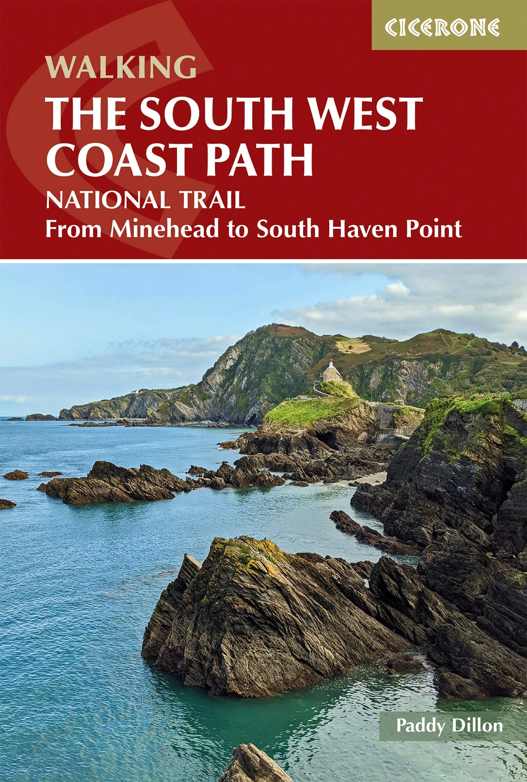 Walking the South West Coast Path: National Trail From Minehead to South Haven Point (Cicerone Guides)
