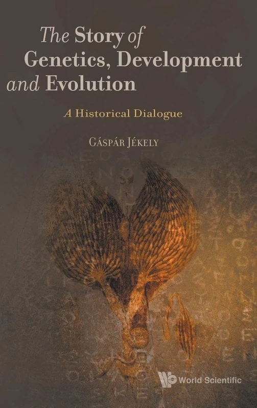Scientific Publishing - The Story Of Genetics, Development And Evolution