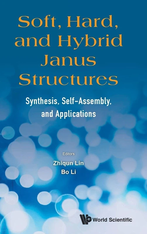 Soft, Hard, And Hybrid Janus Structures: Synthesis, Self-Assembly, And Applications - Image 1