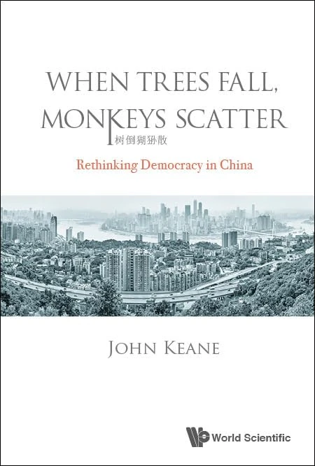 When Trees Fall, Monkeys Scatter: Rethinking Democracy In China - Image 1