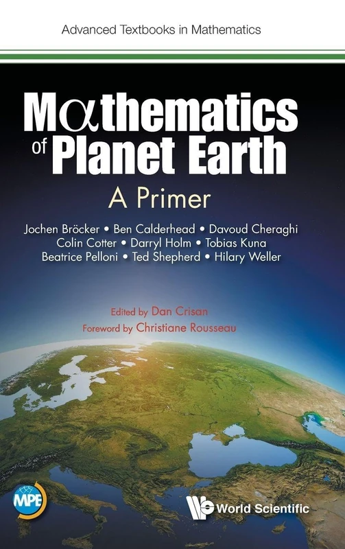 Mathematics Of Planet Earth: A Primer: 0 (Advanced Textbooks In Mathematics)