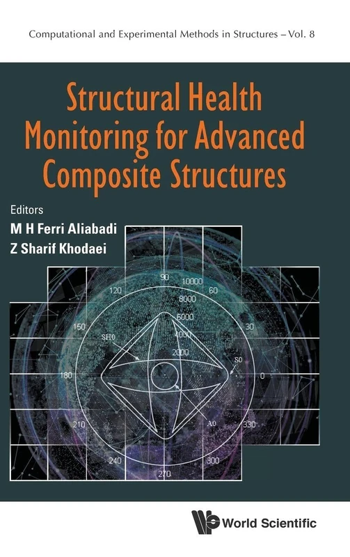 Structural Health Monitoring For Advanced Composite Structures: 8 (Computational and Experimental Methods in Structures)