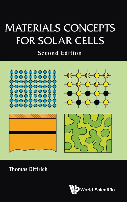 Materials Concepts For Solar Cells (Second Edition) (Semiconductors Related Areas)