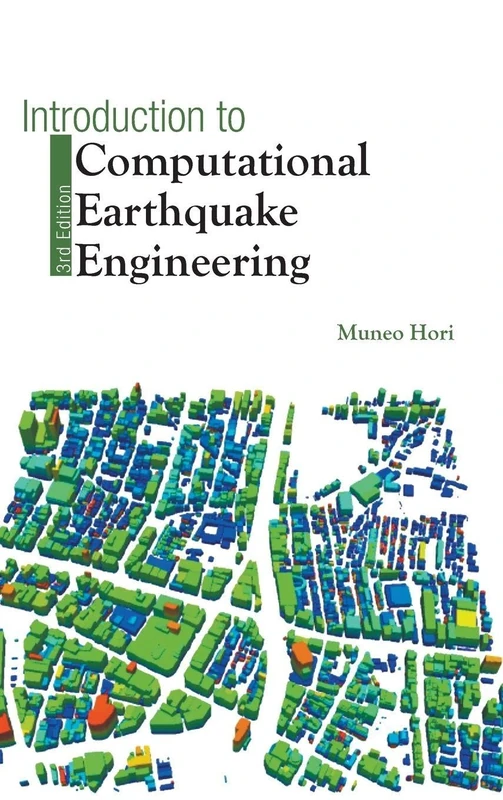 Introduction To Computational Earthquake Engineering (Third Edition): 3rd Edition