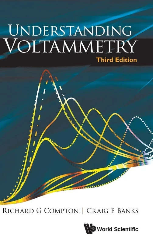 Understanding Voltammetry (Third Edition): 3rd Edition