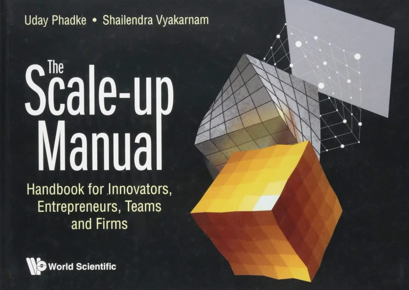 The Scale-up Manual: Handbook for Innovators, Entrepreneurs, Teams and Firms: 1 - Image 1