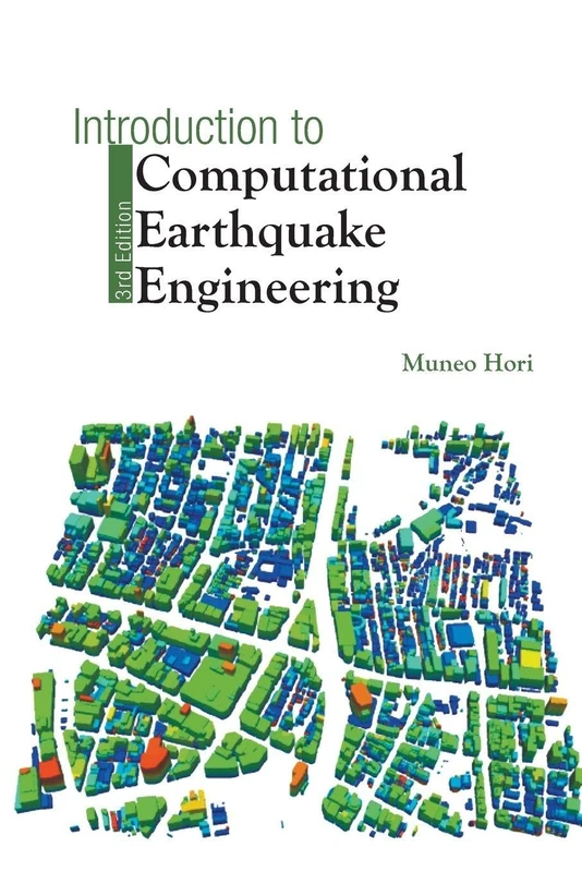 Introduction To Computational Earthquake Engineering (Third Edition): 3rd Edition