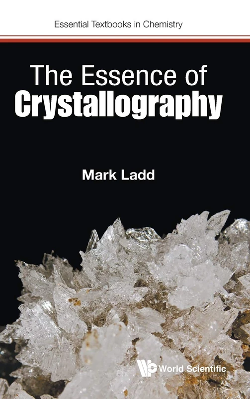 The Essence Of Crystallography: 0 (Essential Textbooks in Chemistry)