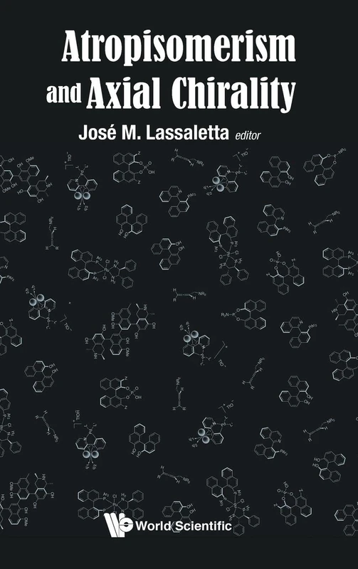 Atropisomerism And Axial Chirality