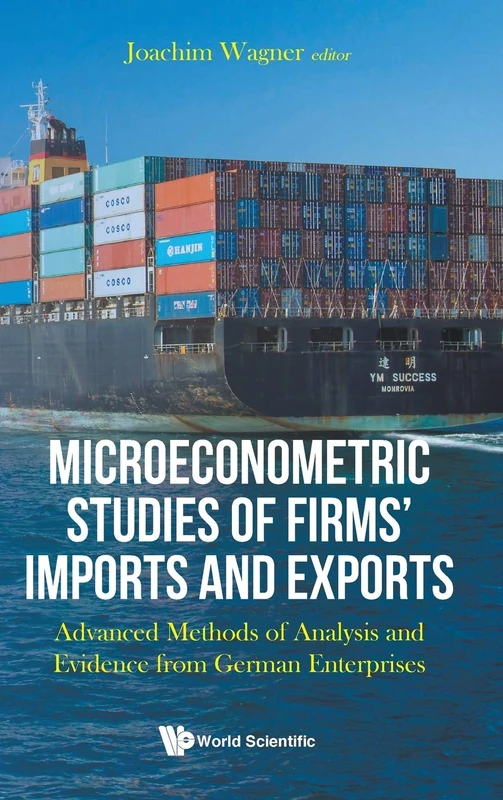 Microeconometric Studies of Firms' Imports and Exports: Advanced Methods of Analysis and Evidence from German Enterprises