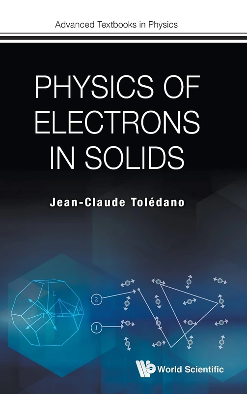 Physics of Electrons in Solids: 0 (Advanced Textbooks in Physics)