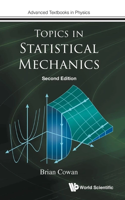 Topics In Statistical Mechanics (Second Edition): 0 (Advanced Textbooks in Physics)
