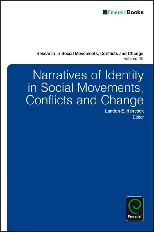 Narratives of Identity in Social Movements, Conflicts and Change: 40