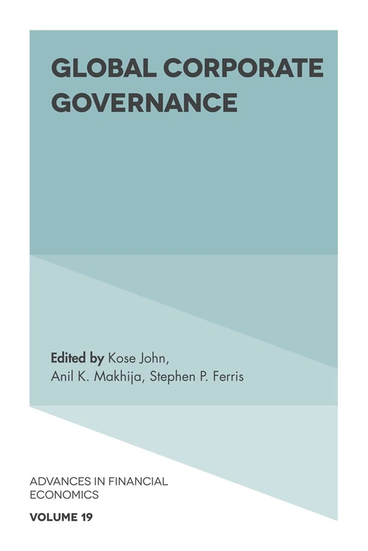 Global Corporate Governance: 19 (Advances in Financial Economics, 19)