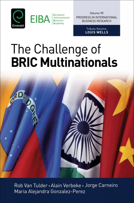 The Challenge of BRIC Multinationals: 11 (Progress in International Business Research, 11)
