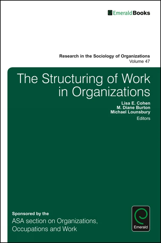 The Structuring of Work in Organizations - Emerald Publishing