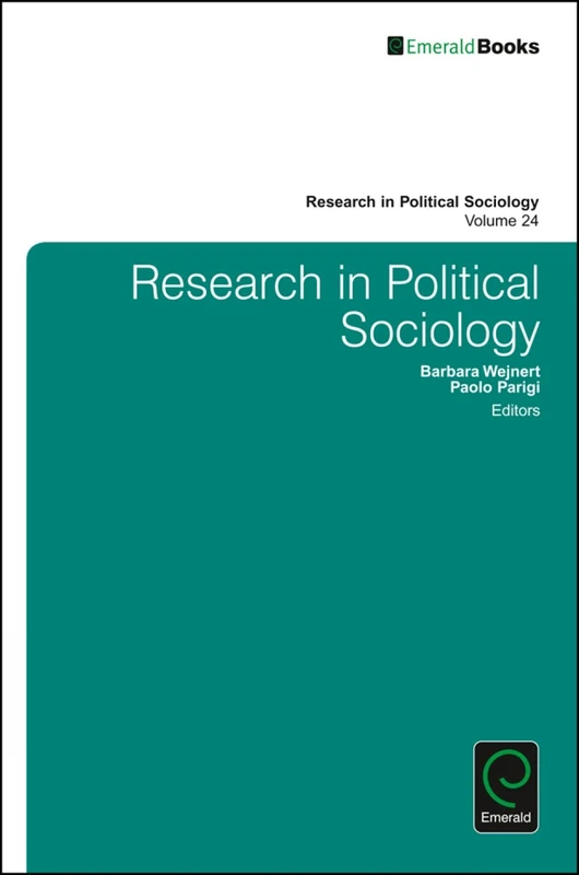 On the Cross Road of Polity, Political Elites and Mobilization: 24 (Research in Political Sociology, 24)