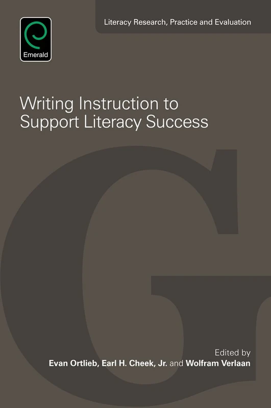 Writing Instruction to Support Literacy Success: 7 (Literacy Research, Practice and Evaluation, 7)
