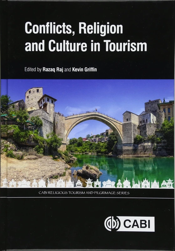 Conflicts, Religion and Culture in Tourism (CABI Religious Tourism and Pilgrimage Series) - Image 1