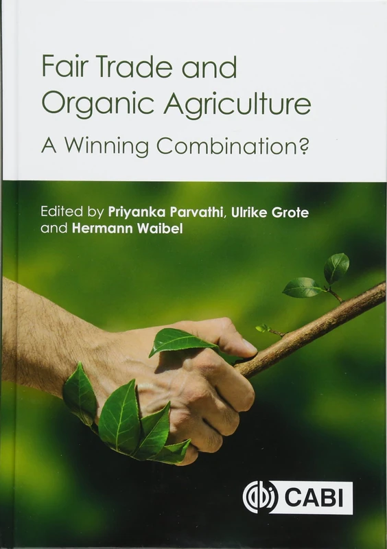 Fair Trade and Organic Agriculture: A Winning Combination?