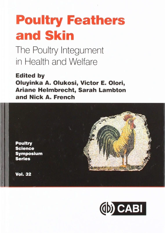 Poultry Feathers and Skin: The Poultry Integument in Health and Welfare (Poultry Science Symposium Series) - Image 1