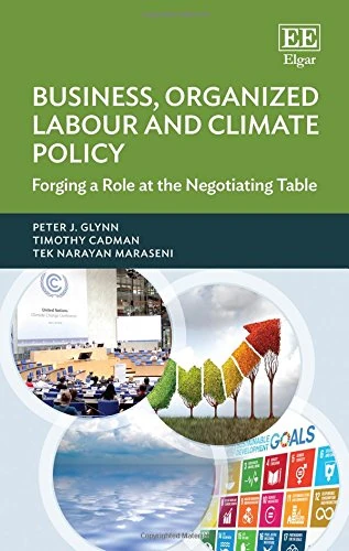 Business, Organized Labour and Climate Policy: Forging a Role at the Negotiating Table