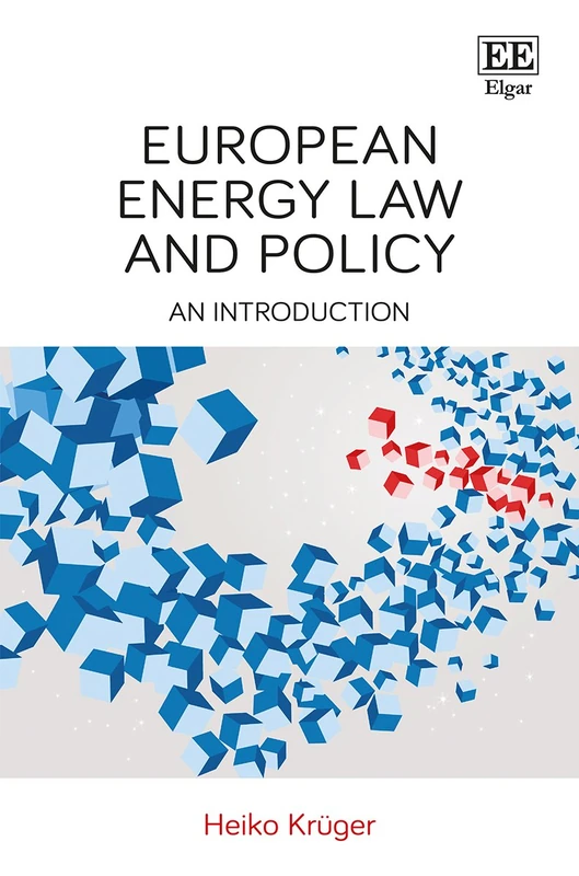 Edward Elgar - European Energy Law and Policy: An Introduction
