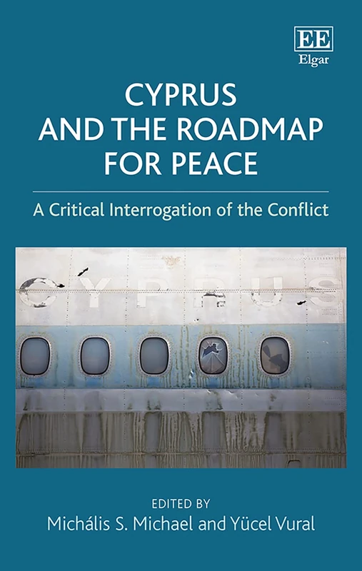 Cyprus and the Roadmap for Peace: A Critical Interrogation of the Conflict