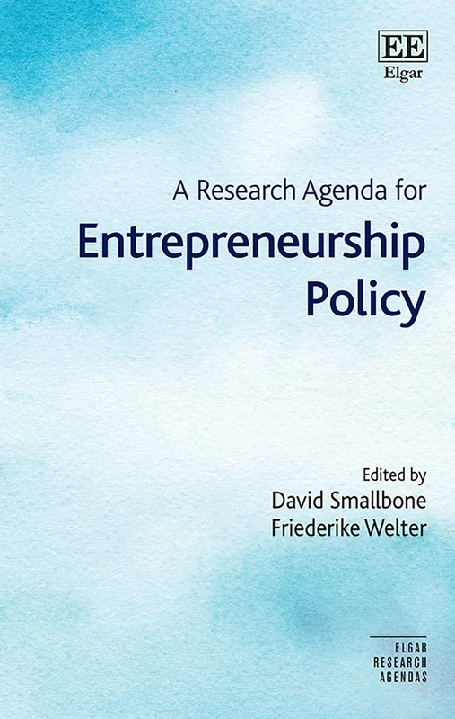 A Research Agenda for Entrepreneurship Policy (Elgar Research Agendas)