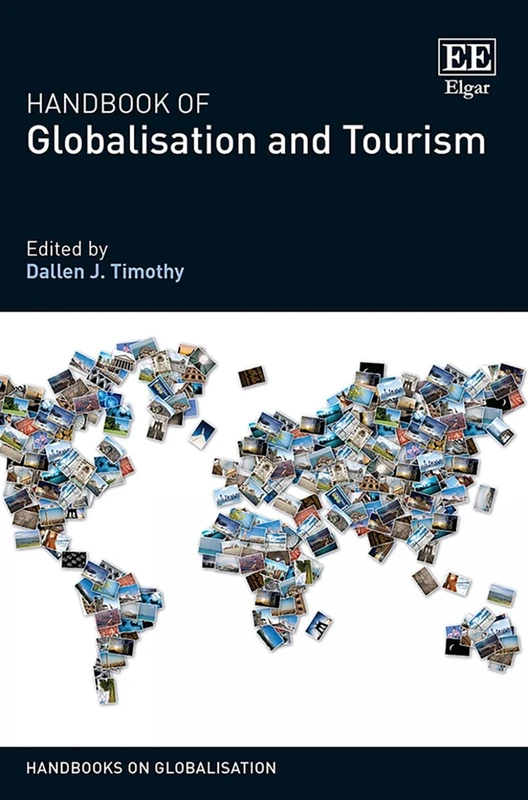 Handbook of Globalisation and Tourism (Handbooks on Globalisation series)