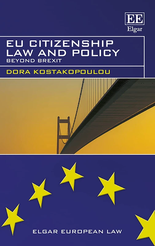 EU Citizenship Law and Policy: Beyond Brexit (Elgar European Law series)