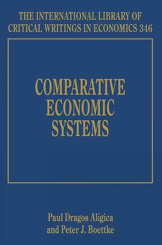 Comparative Economic Systems (The International Library of Critical Writings in Economics series)