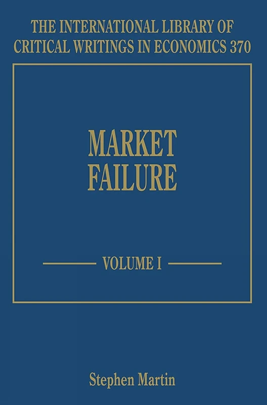 Market Failure (The International Library of Critical Writings in Economics series)