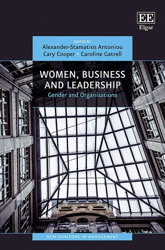 Women, Business and Leadership: Gender and Organisations (New Horizons in Management series)