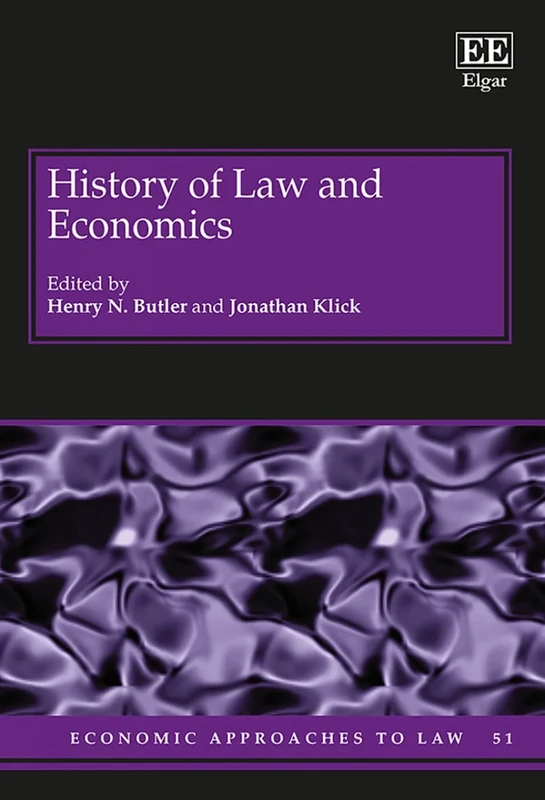 History of Law and Economics (Economic Approaches to Law series)