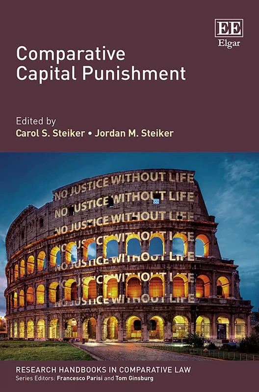 Comparative Capital Punishment (Research Handbooks in Comparative Law series)