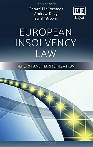 European Insolvency Law: Reform and Harmonization