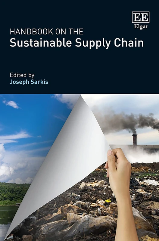 Handbook on the Sustainable Supply Chain (Research Handbooks in Business and Management series)