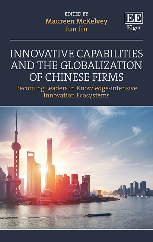 Edward Elgar - Innovative Capabilities and Chinese Firms Book