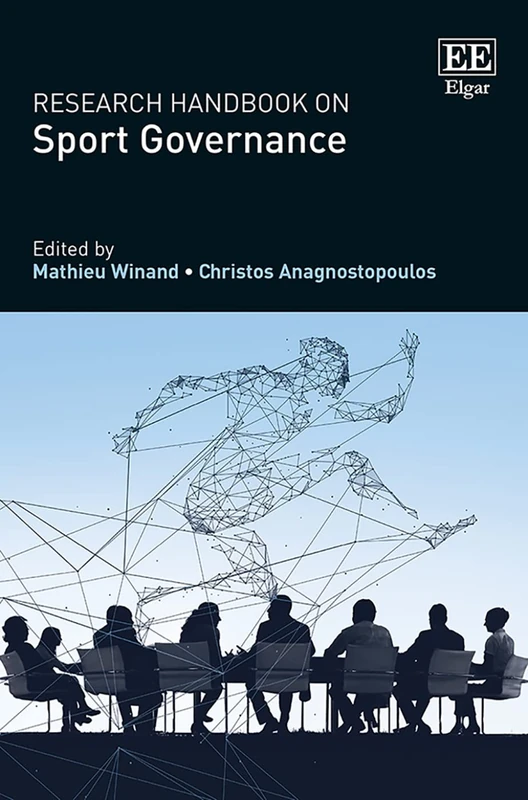 Research Handbook on Sport Governance (Research Handbooks in Business and Management series)