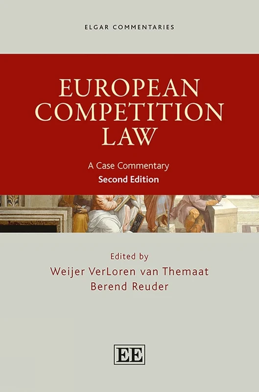 European Competition Law: A Case Commentary: Second Edition (Elgar Commentaries series)