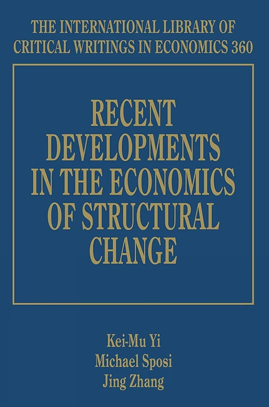 Recent Developments in the Economics of Structural Change (The International Library of Critical Writings in Economics series)