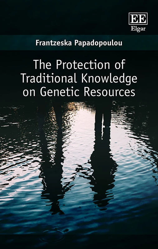 Edward Elgar - Protection of Traditional Knowledge on Genetic Resources