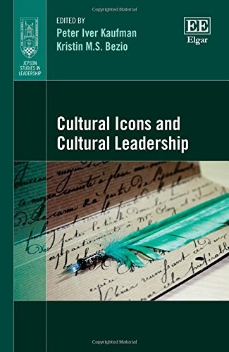 Cultural Icons and Cultural Leadership (Jepson Studies in Leadership series)