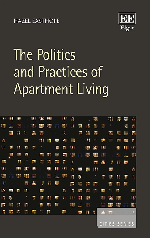 The Politics and Practices of Apartment Living (Cities series)