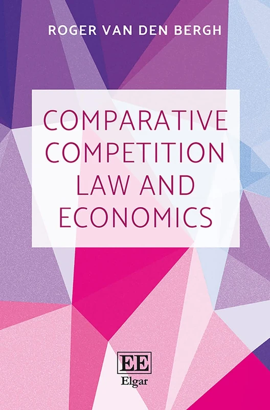 Edward Elgar Comparative Competition Law and Economics Book