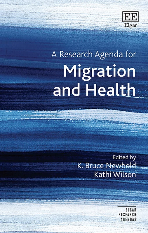 A Research Agenda for Migration and Health (Elgar Research Agendas)