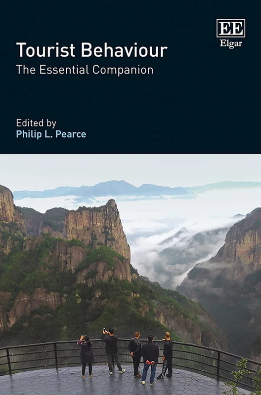 Tourist Behaviour: The Essential Companion - Edward Elgar